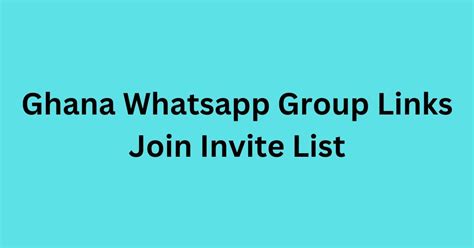 600+ Ghana WhatsApp Group Links Join List 2024.